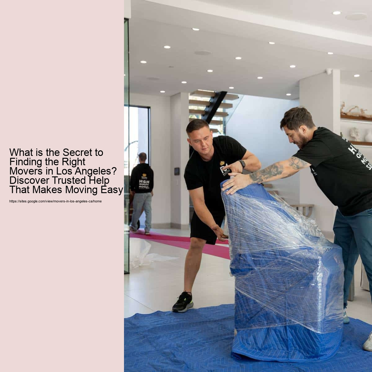 What is the Secret to Finding the Right Movers in Los Angeles? Discover Trusted Help That Makes Moving Easy
